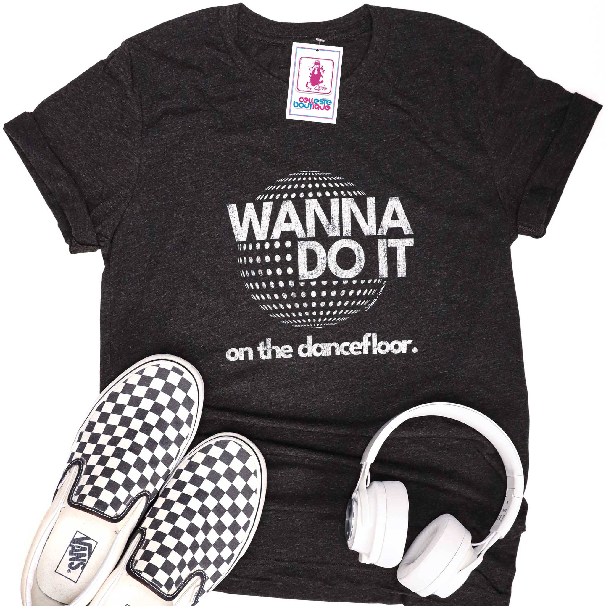 Celleste Charcoal Black Wanna Do It Tee with white logo.